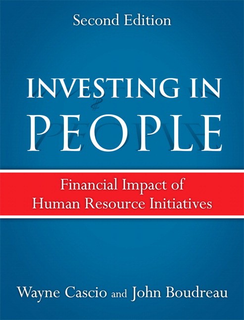 Investing in People: Financial Impact of Human Resource Initiatives, 2nd Edition