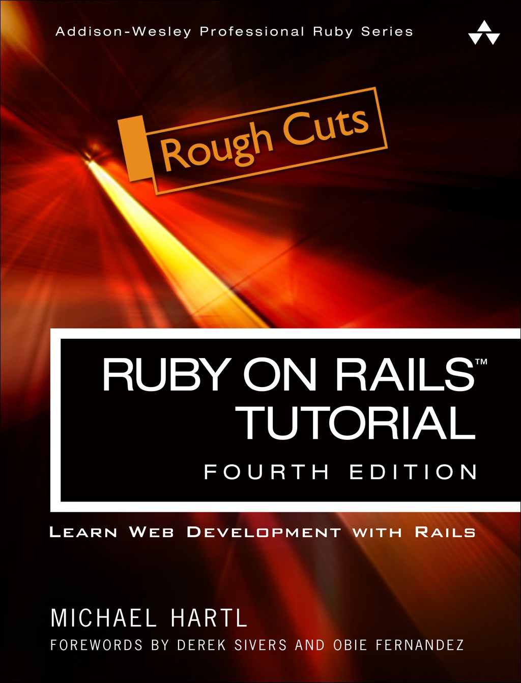 Ruby on Rails Tutorial: Learn Web Development with Rails, Rough Cuts, 4th Edition