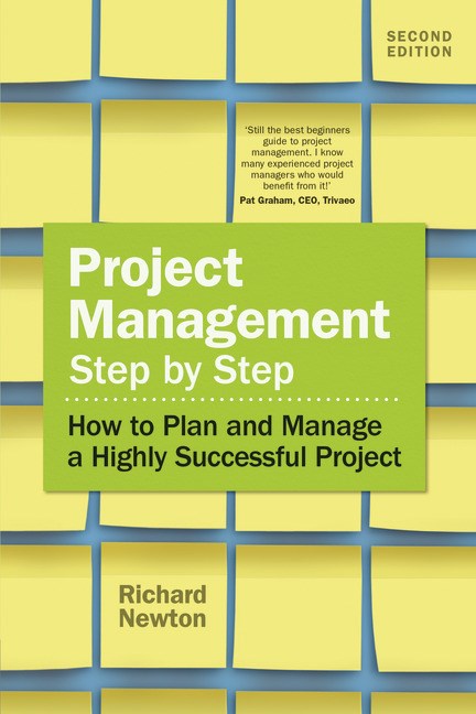 Project Management Step by Step: How to Plan and Manage a Highly Successful Project, 2nd Edition