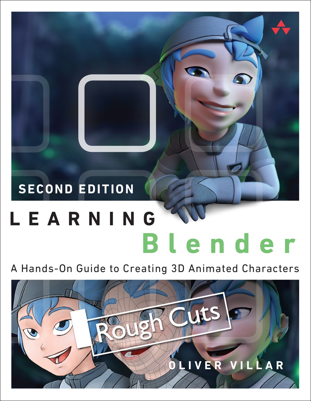 Learning Blender: A Hands-On Guide to Creating 3D Animated Characters, Rough Cuts, 2nd Edition