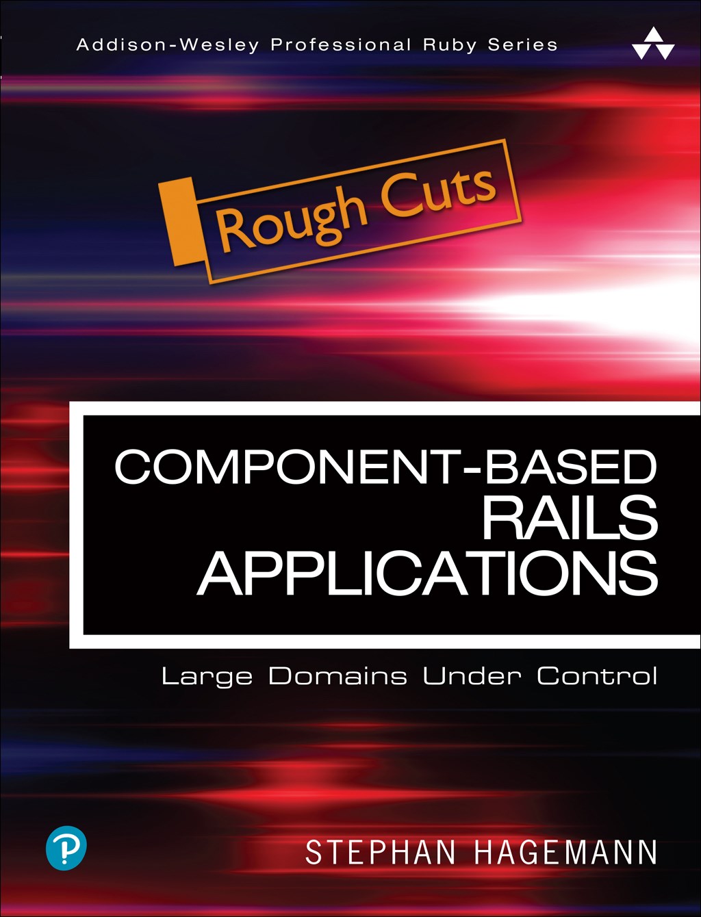 Component-Based Rails Applications: Large Domains Under Control, Rough Cuts