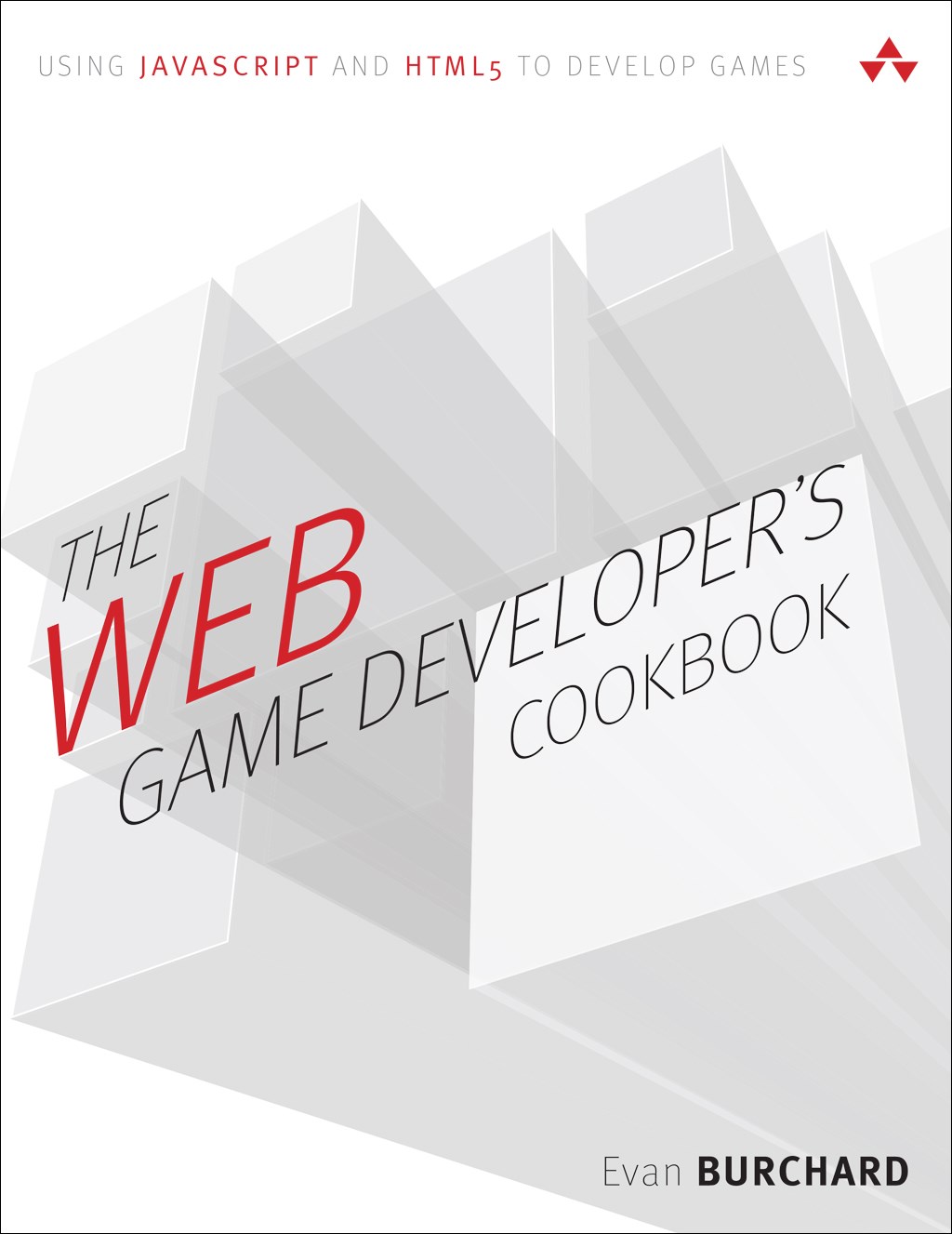 Web Game Developer's Cookbook, The: Using JavaScript and HTML5 to Develop Games (paperback)