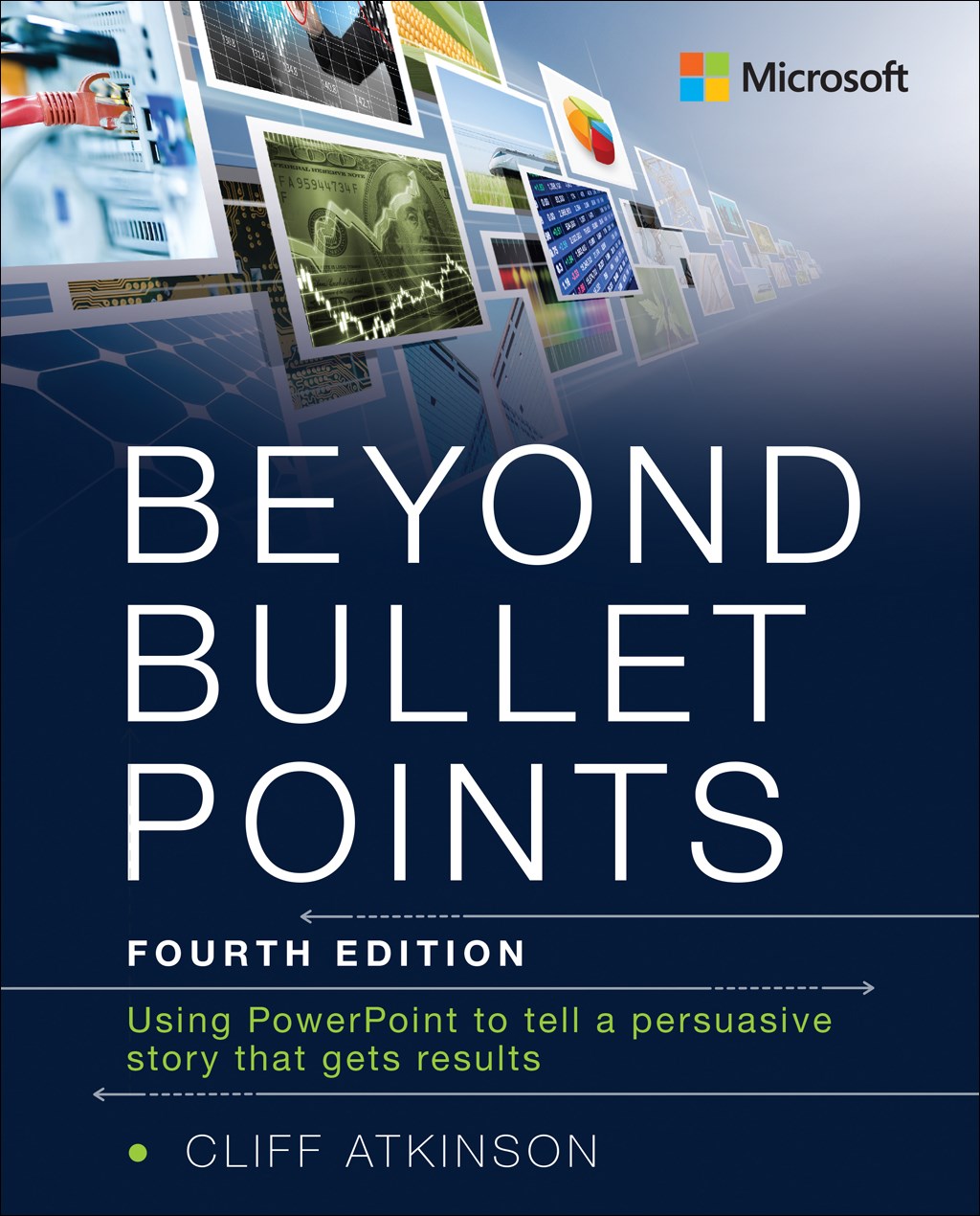 Beyond Bullet Points: Using PowerPoint to tell a persuasive story that gets results, Rough Cuts, 4th Edition