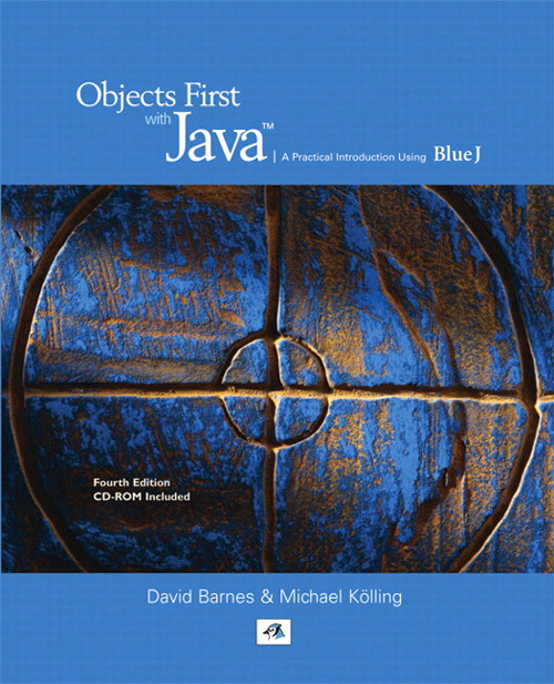 Objects First With Java: A Practical Introduction Using BlueJ, 4th Edition