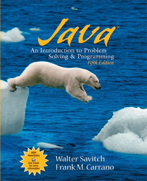 Java: Introduction to Problem Solving and Programming, 5th Edition