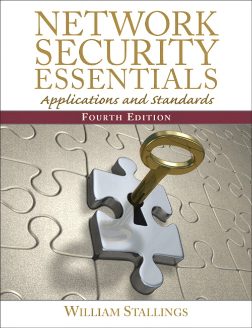 Network Security Essentials: Applications and Standards, 4th Edition
