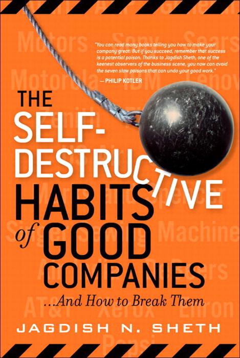 Self-Destructive Habits of Good Companies, The: ...And How to Break Them (paperback)