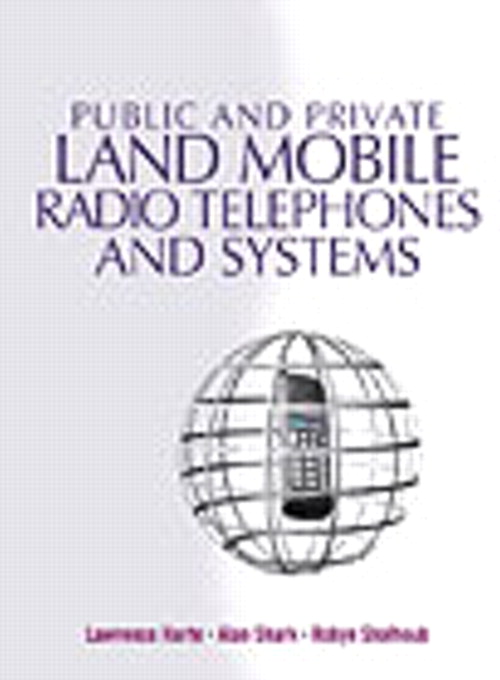 Public and Private Land Mobile Radio Telephones and Systems