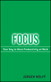 Focus: Your Key to More Productivity at Work