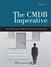 CMDB Imperative, The:  How to Realize the Dream and Avoid the Nightmares: How to Realize the Dream and Avoid the Nightmares