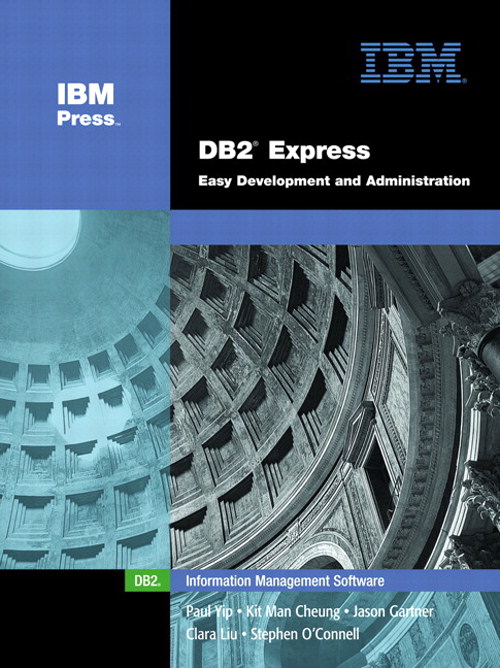 DB2 Express: Easy Development and Administration (paperback)