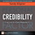 Credibility: I've Lost It -Can I Rebuilt It?