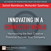 Innovating in a Connected World: Harnessing the Vast Creative Potential Outside Your Company