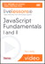 Javascript Fundamentals I and II LiveLessons (Video Training)