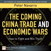 The Coming China Trade and Economic Wars: How to Fight and Win Them