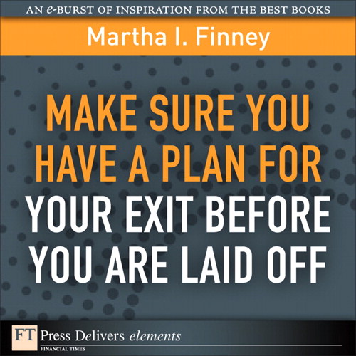 Make Sure You Have a Plan for Your Exit Before You are Laid Off