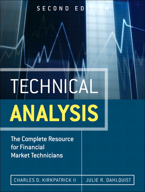 Technical Analysis: The Complete Resource for Financial Market Technicians, 2nd Edition