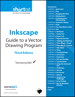 Inkscape: Guide to a Vector Drawing Program (Digital Short Cut), 3rd Edition