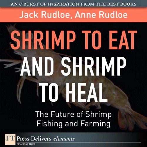 Shrimp to Eat and Shrimp to Heal: The Future of Shrimp Fishing and Farming