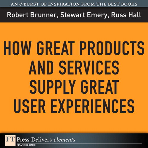 How Great Products and Services Supply Great User Experiences