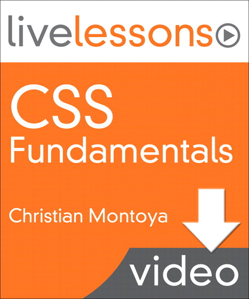 CSS Fundamentals LiveLessons (Video Training), (Downloadable Video)