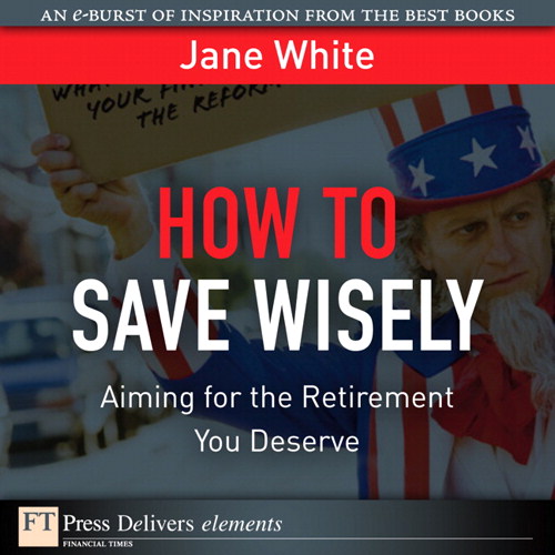 How to Save Wisely: Aiming for the Retirement You Deserve