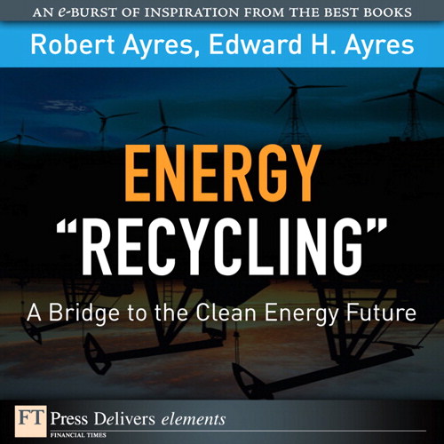 Energy Recycling: A Bridge to the Clean Energy Future