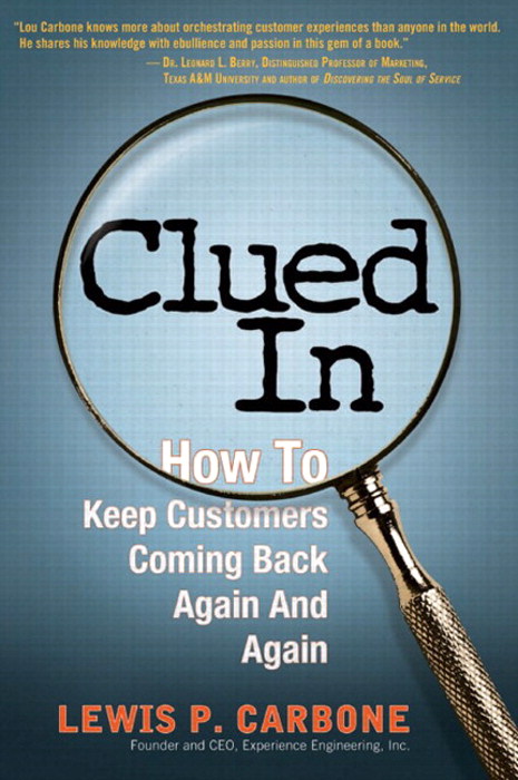 Clued In: How to Keep Customers Coming Back Again and Again (paperback)