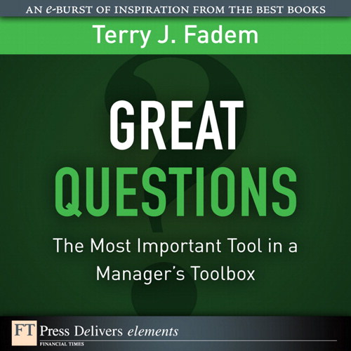 Great Questions: The Most Important Tool in a Manager's Toolbox