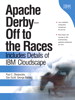 Apache Derby -- Off to the Races: Includes Details of IBM Cloudscap