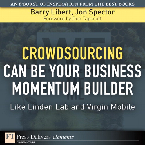 Crowdsourcing Can Be Your Business Momentum Builder: Like Linden Lab and Virgin Mobile