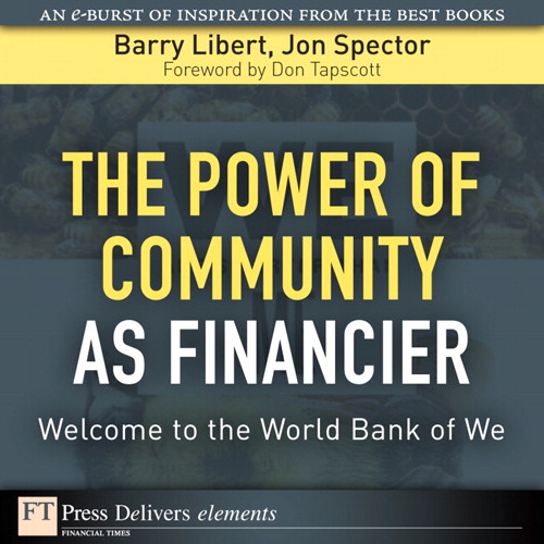 Power of Community as Financier: Welcome to the World Bank of We, The