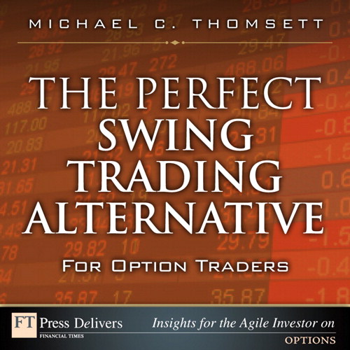 Perfect Swing Trading Alternative for Option Traders, The