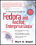 Practical Guide to Fedora and Red Hat Enterprise Linux, A, 4th Edition
