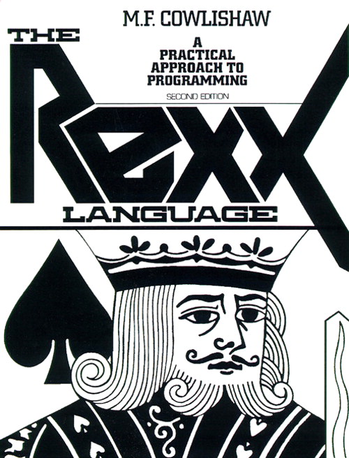 REXX Language, The: A Practical Approach to Programing, 2nd Edition