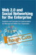 Web 2.0 and Social Networking for the Enterprise: Guidelines and Examples for Implementation and Management Within Your Organization, Rough Cuts