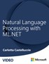 Natural Language Processing with ML.NET (Video)