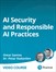 AI Security and Responsible AI Practices (Video Course)