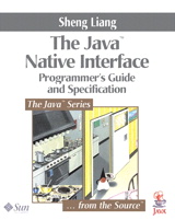 Java™ Native Interface: Programmer's Guide and Specification