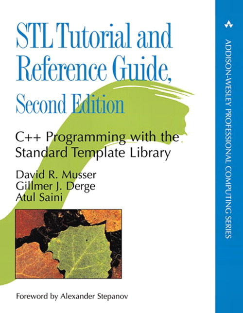 STL Tutorial and Reference Guide: C++ Programming with the Standard Template Library, 2nd Edition
