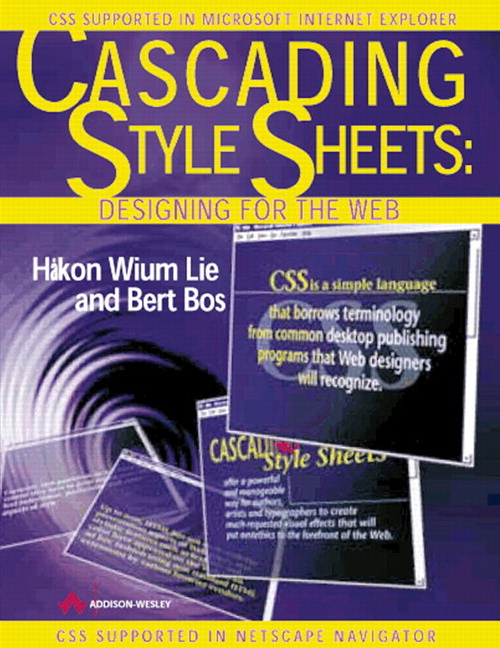 Cascading Style Sheets:Designing for the Web