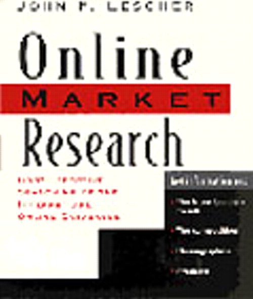 Online Market Research: Cost Effective Searching of the Internet and Online Databases