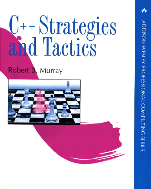 C++ Strategies and Tactics