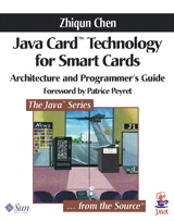 Java Card™ Technology for Smart Cards: Architecture and Programmer's Guide