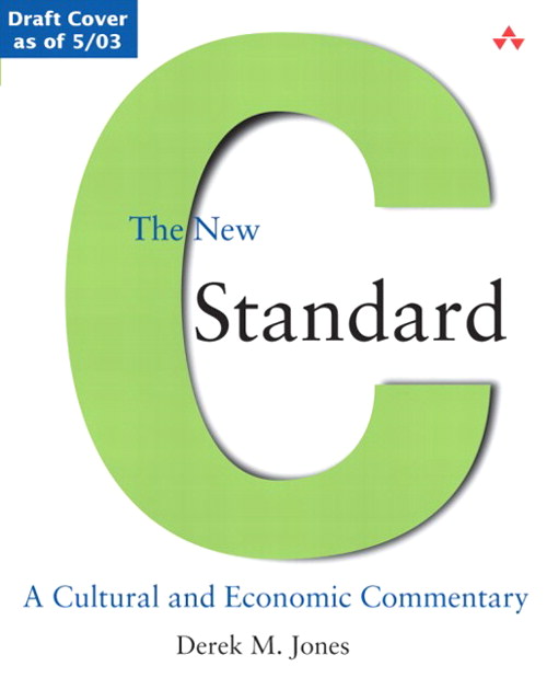 New C Standard, The: A Cultural and Economic Commentary