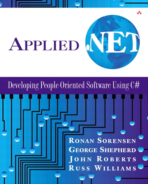 Applied .NET: Developing People-Oriented Software Using C#
