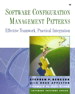 Software Configuration Management Patterns: Effective Teamwork, Practical Integration