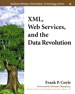 XML,  Web Services, and the Data Revolution