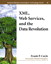 XML,  Web Services, and the Data Revolution