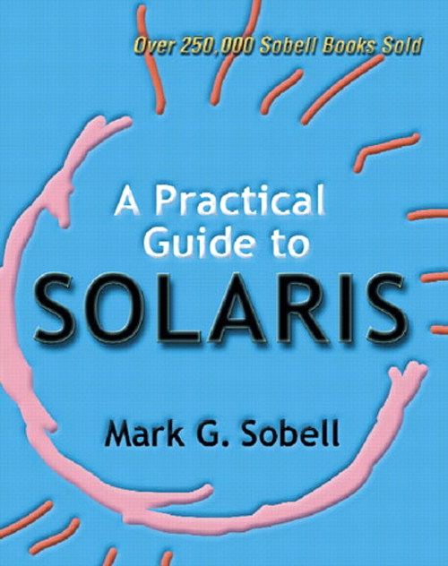 Practical Guide to Solaris, A